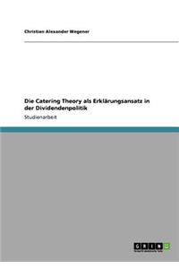 Catering Theory als Erklärungsansatz in der Dividendenpolitik