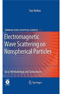 Electromagnetic Wave Scattering on Nonspherical Particles: Basic Methodology and Simulations