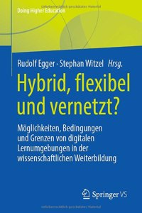 Hybrid, Flexibel Und Vernetzt?