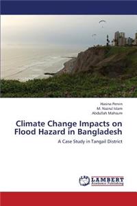 Climate Change Impacts on Flood Hazard in Bangladesh