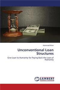 Unconventional Loan Structures