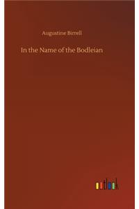 In the Name of the Bodleian