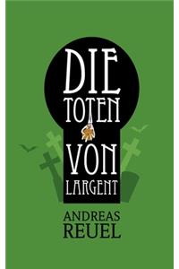 Die Toten von Largent