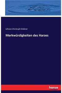 Merkwürdigkeiten des Harzes