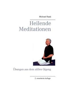 Heilende Meditationen