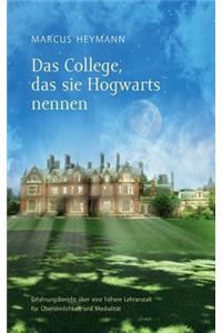 College, das sie Hogwarts nennen