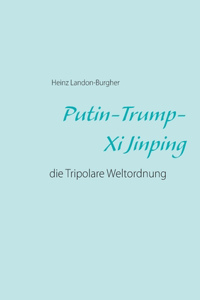 Putin-Trump-Xi Jinping