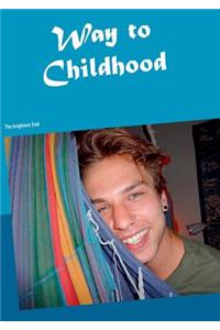 Way to Childhood