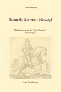 Schutzbriefe vom Herzog?