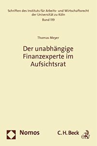 Der Unabhangige Finanzexperte Im Aufsichtsrat
