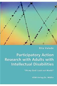 Participatory Action Research with Adults with Intellectual Disabilities