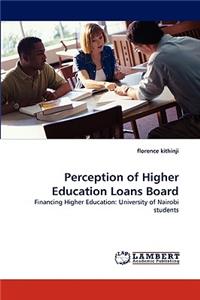 Perception of Higher Education Loans Board