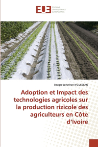 Adoption et Impact des technologies agricoles sur la production rizicole des agriculteurs en Côte d'Ivoire