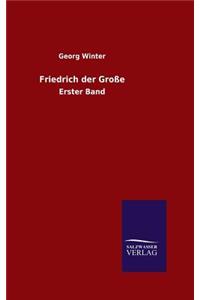 Friedrich der Große