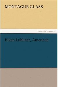 Elkan Lubliner, American