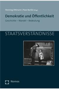 Demokratie Und Offentlichkeit: Geschichte - Wandel - Bedeutung