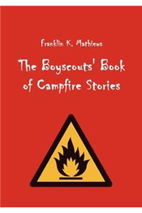 The Boyscouts' Book of Campfire Stories