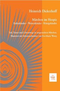 Marchen im Hospiz: Erdenkinder - Waisenkinder -