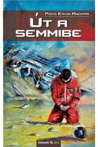 Út a semmibe