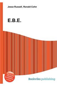 E.B.E.