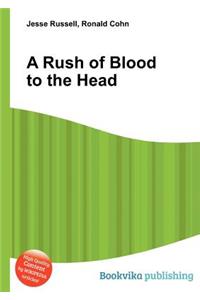 A Rush of Blood to the Head