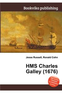 HMS Charles Galley (1676)