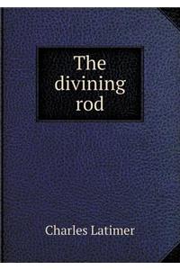 The Divining Rod