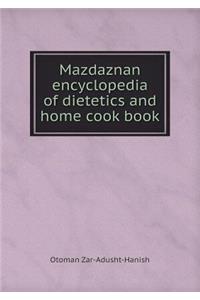 Mazdaznan Encyclopedia of Dietetics and Home Cook Book