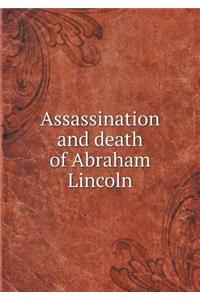 Assassination and death of Abraham Lincoln