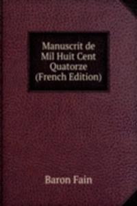 Manuscrit de Mil Huit Cent Quatorze