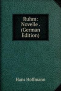 Ruhm: Novelle . (German Edition)