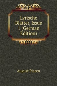 Lyrische Blatter, Issue 1 (German Edition)