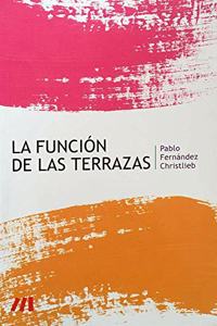 La Función de Las Terrazas