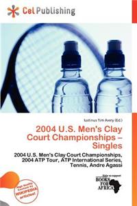 2004 U.S. Men's Clay Court Championships - Singles