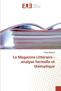 Magazine Littéraire - analyse formelle et thématique