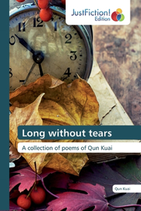 Long without tears