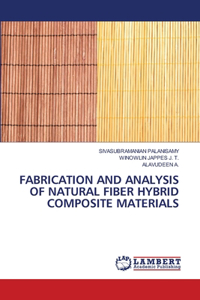 Fabrication and Analysis of Natural Fiber Hybrid Composite Materials