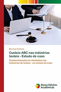 Custeio ABC nas indústrias texteis - Estudo de caso