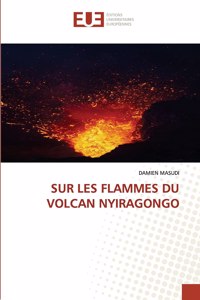 Sur Les Flammes Du Volcan Nyiragongo