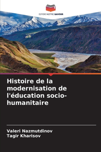 Histoire de la modernisation de l'éducation socio-humanitaire