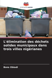 L'élimination des déchets solides municipaux dans trois villes nigérianes