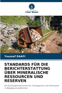 Standards Für Die Berichterstattung Über Mineralische Ressourcen Und Reserven