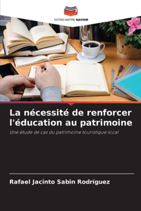 nécessité de renforcer l'éducation au patrimoine