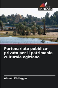 Partenariato pubblico-privato per il patrimonio culturale egiziano