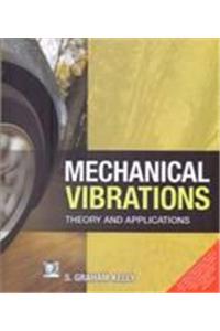 Mechanical Vibrations:Theory And Applications