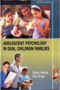 Adolescent Psychology in Dual Children Families
