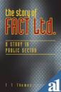 The Story Of Fact Ltd. : A Study In Public Scetor