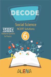 DECODE SOCIAL SCIENCE 6 - NCERT Solutions