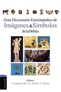 Gran Diccionario Enciclopédico de Imágenes Y Símbolos de la Biblia