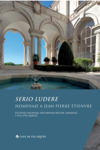 Serio ludere: Homenaje a Jean-Pierre Étienvre